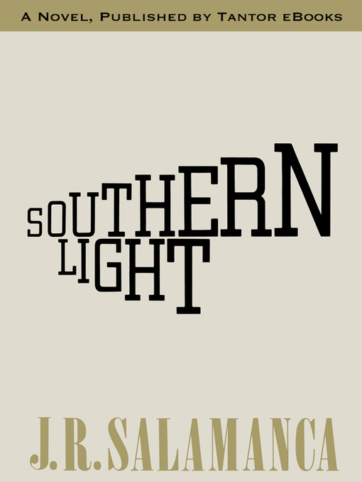Title details for Southern Light by J. R. Salamanca - Available